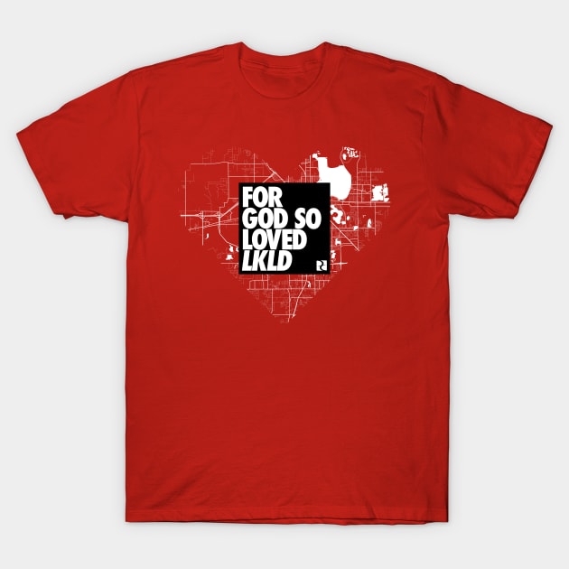 Lakeland Map For God So Loved LKLD BW T-Shirt by DreamCenterLKLD